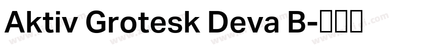 Aktiv Grotesk Deva B字体转换